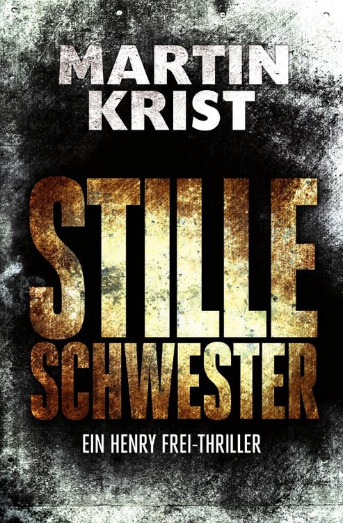 Produktbild: Die Henry Frei-Thriller / Stille Schwester