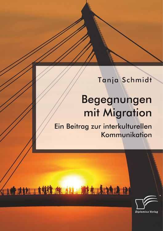 Produktbild: Begegnungen mit Migration. Ein Beitrag zur interkulturellen Kommunikation