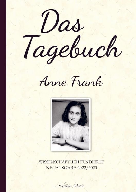 Produktbild: Das Tagebuch der Anne Frank (Kommentierte Neuauflage 2022/2023)