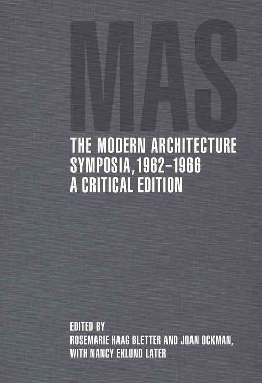 Produktbild: Ockman, J: Modern Architecture Symposia, 1962-1966 - A Criti