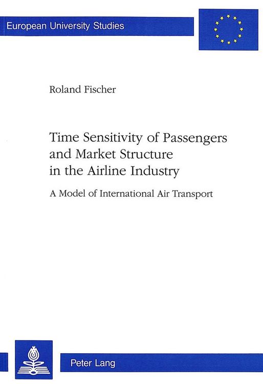 Produktbild: Time Sensitivity of Passengers and Market Structure in the Airline Industry