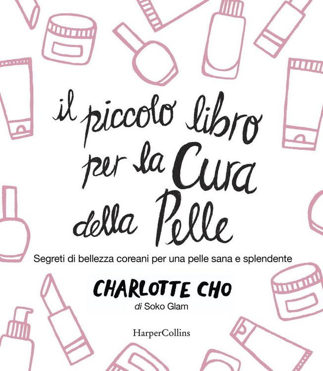 Produktbild: Il piccolo libro per la cura della pelle. Segreti di bellezza coreani per una pelle sana e splendente