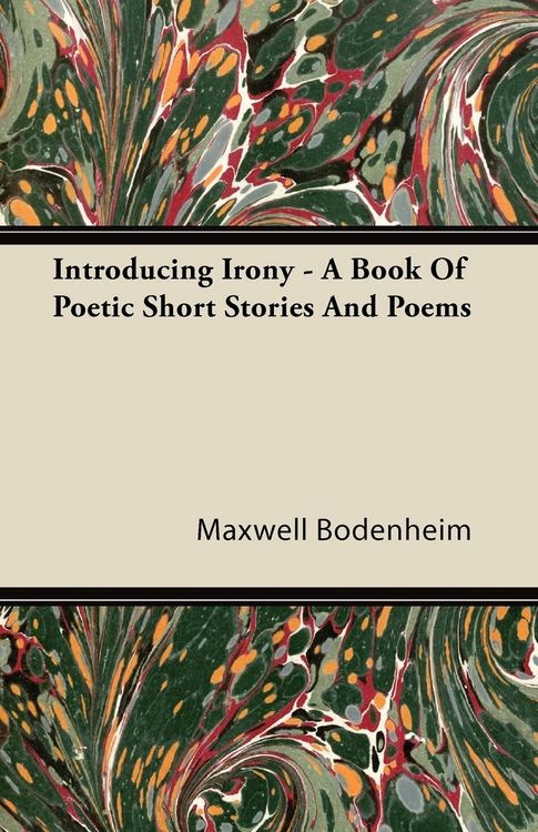 Produktbild: Introducing Irony - A Book of Poetic Short Stories and Poems