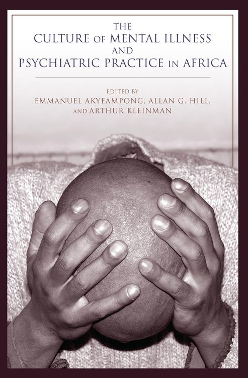 Produktbild: The Culture of Mental Illness and Psychiatric Practice in Africa