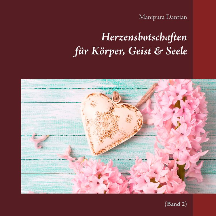 Produktbild: Herzensbotschaften f&uuml;r K&ouml;rper, Geist & Seele