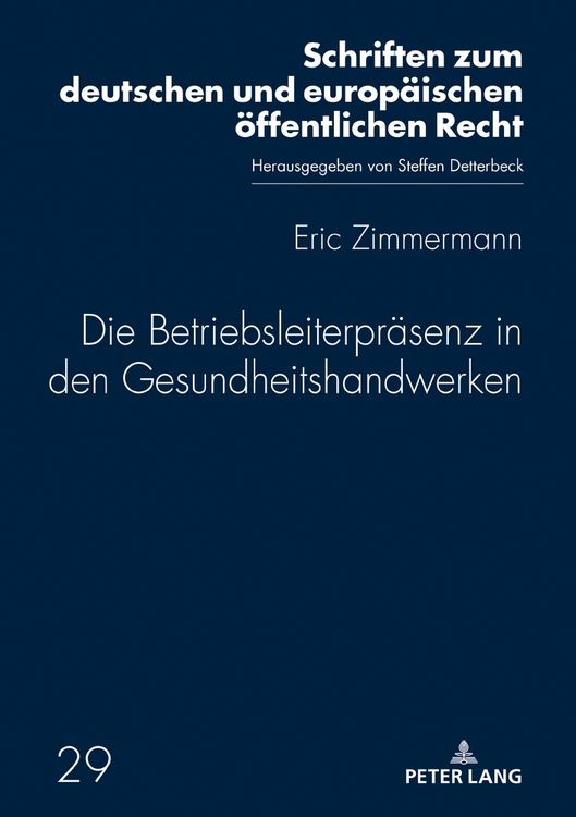 Produktbild: Die Betriebsleiterpr&auml;senz in den Gesundheitshandwerken