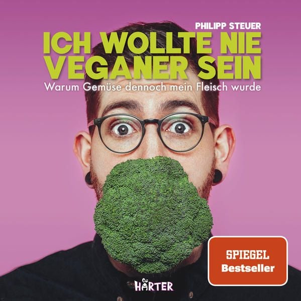 Produktbild: Ich wollte nie Veganer sein &ndash; SPIEGEL Bestseller
