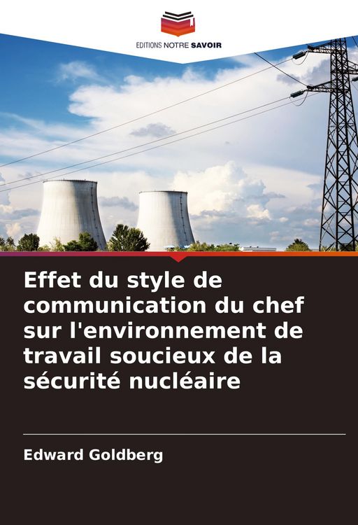 Produktbild: Effet du style de communication du chef sur l'environnement de travail soucieux de la s&eacute;curit&eacute; nucl&eacute;aire