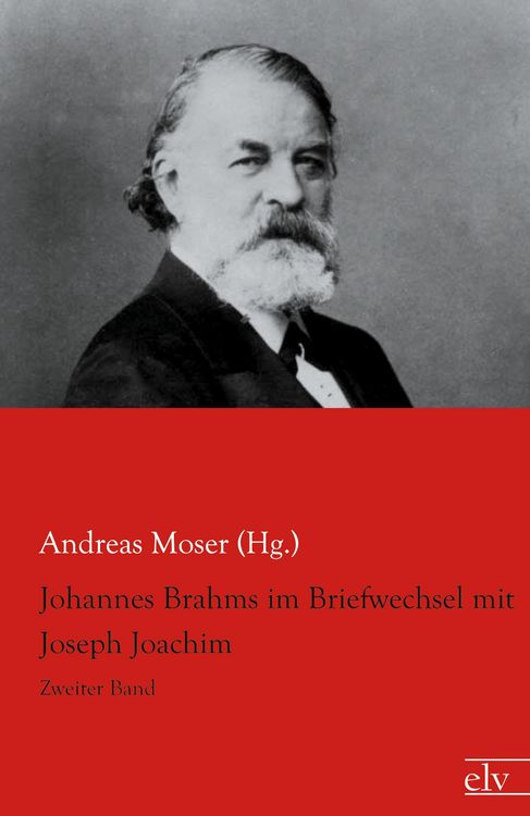Produktbild: Johannes Brahms im Briefwechsel mit Joseph Joachim