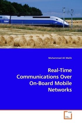 Produktbild: Malik, M: Real-Time Communications Over On-Board Mobile Netw