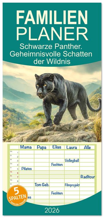 Produktbild: Familienplaner 2026 - Schwarze Panther. Geheimnisvolle Schatten der Wildnis mit 5 Spalten (Wandkalender, 21 x 45 cm) CALVENDO