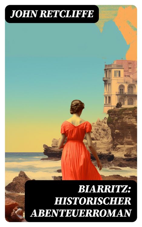 Produktbild: BIARRITZ: Historischer Abenteuerroman
