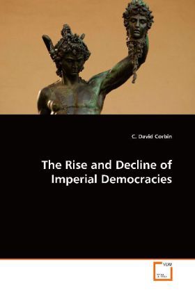 Produktbild: Corbin, C: The Rise and Decline of Imperial Democracies