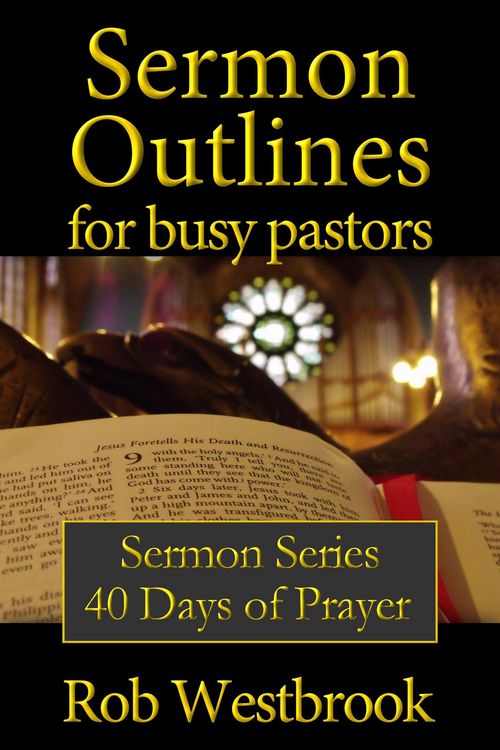 Produktbild: Sermon Outlines for Busy Pastors: 40 Days of Prayer Sermon Series