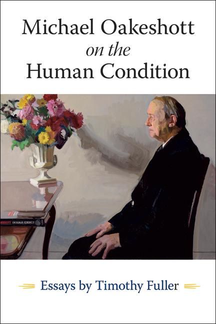 Produktbild: Michael Oakeshott on the Human Condition