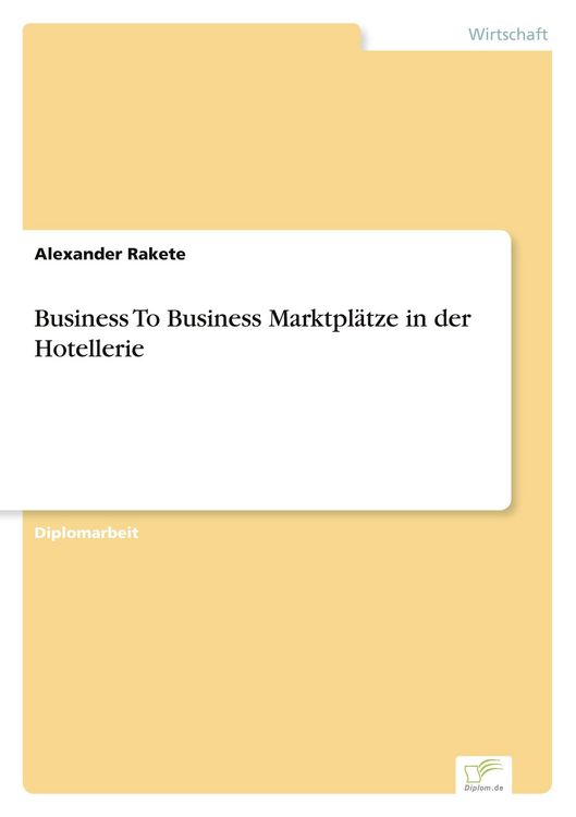 Produktbild: Business To Business Marktpl&auml;tze in der Hotellerie