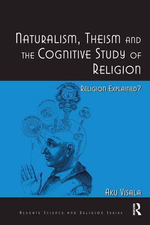 Produktbild: Naturalism, Theism and the Cognitive Study of Religion