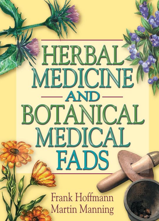 Produktbild: Herbal Medicine and Botanical Medical Fads