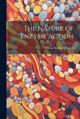 Produktbild: The Nature of Enzyme Action