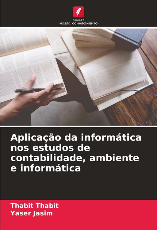 Produktbild: Aplica&ccedil;&atilde;o da inform&aacute;tica nos estudos de contabilidade, ambiente e inform&aacute;tica