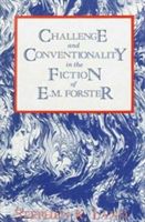 Produktbild: Challenge and Conventionality in the Fiction of E.m. Forster