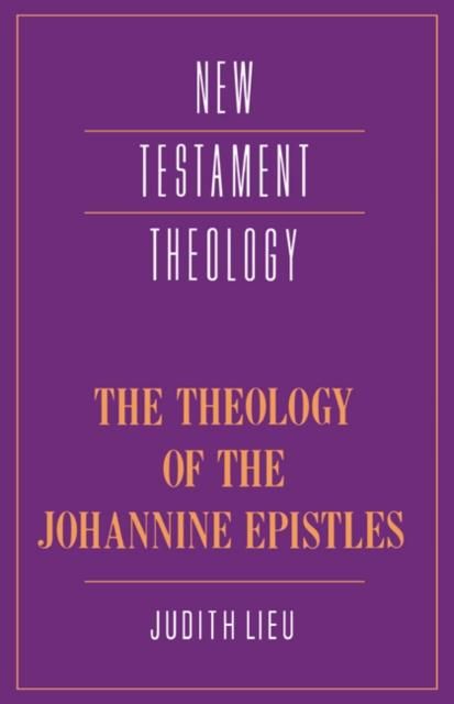 Produktbild: Theology of the Johannine Epistles