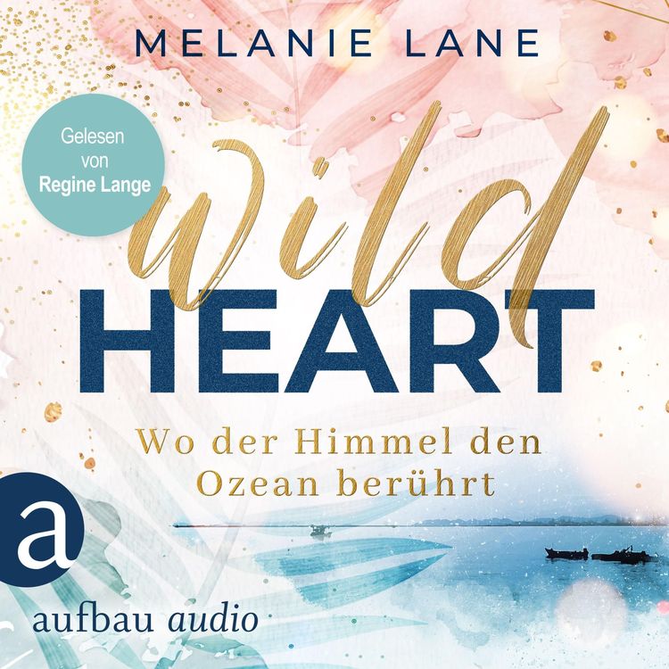 Produktbild: Wild Heart - Wo der Himmel den Ozean ber&uuml;hrt