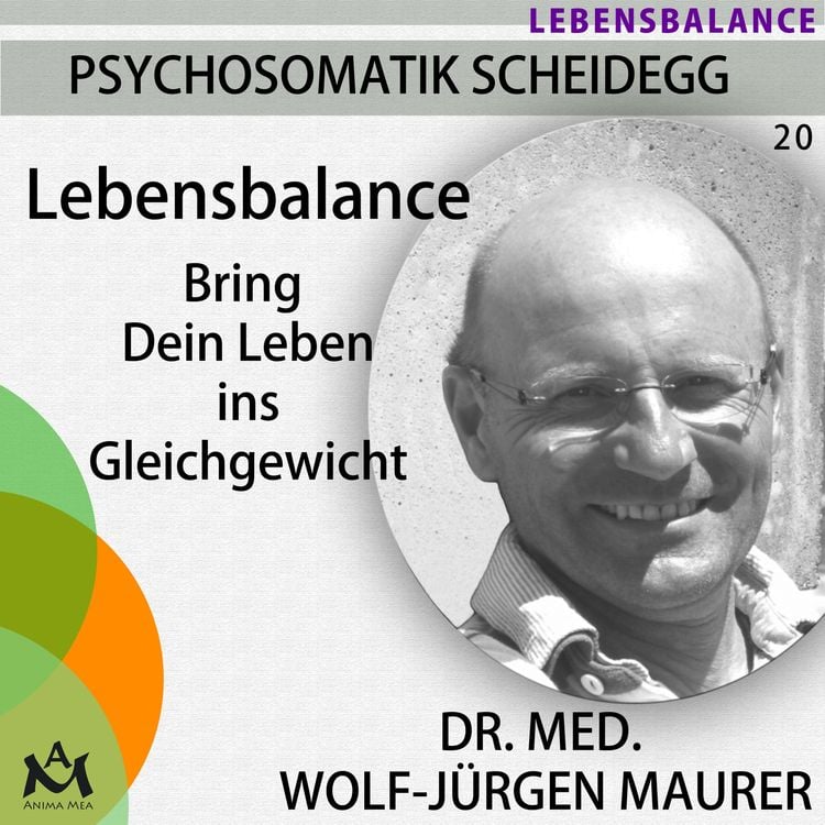 Bild vom Artikel Lebensbalance vom Autor Dr. med. Wolf-Jürgen Maurer