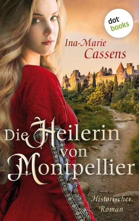 Produktbild: Die Heilerin von Montpellier