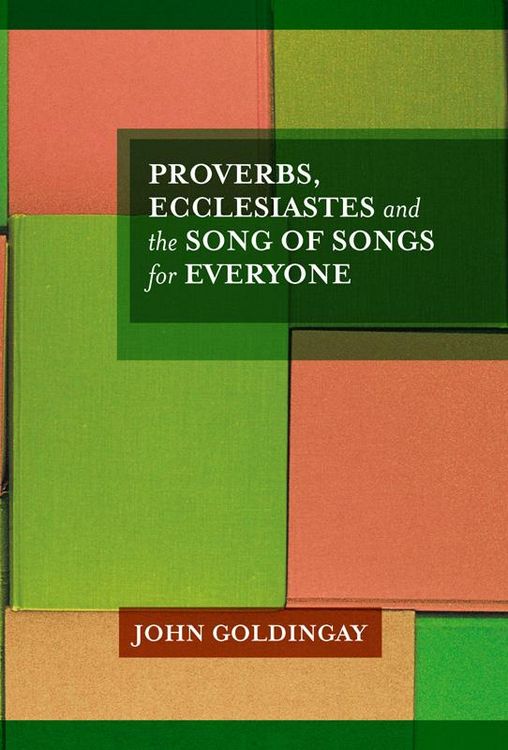 Produktbild: Proverbs, Ecclesiastes and the Song of Songs For Everyone