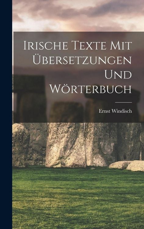 Produktbild: Irische Texte mit &Uuml;bersetzungen und W&ouml;rterbuch