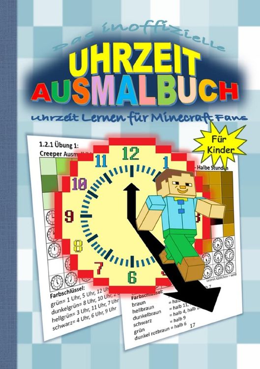 Produktbild: Das inoffizielle UHRZEIT AUSMALBUCH - Uhrzeit Lernen f&uuml;r MINECRAFT Fans
