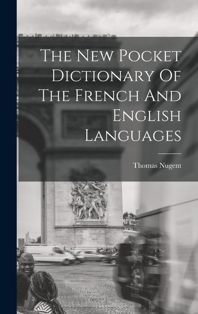 Produktbild: The New Pocket Dictionary Of The French And English Languages
