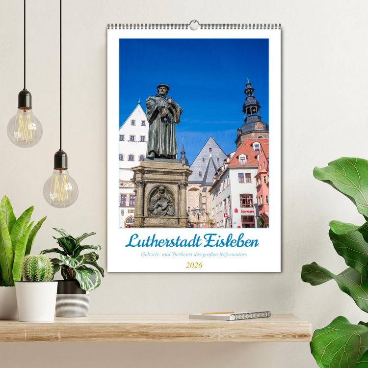 Produktbild: Lutherstadt Eisleben - Geburts- und Sterbeort des gro&szlig;en Reformators (Wandkalender 2026 DIN A2 hoch), CALVENDO Monatskalender