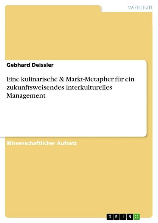Produktbild: Eine kulinarische & Markt-Metapher f&uuml;r ein zukunftsweisendes interkulturelles Management