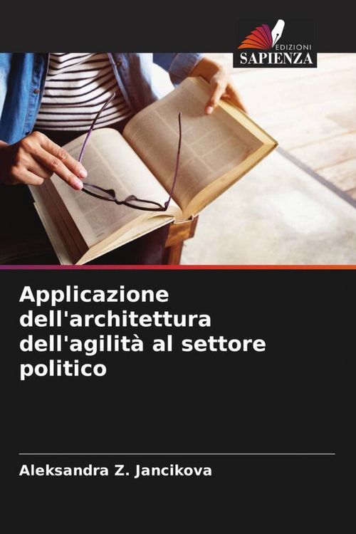 Produktbild: Applicazione dell'architettura dell'agilit&agrave; al settore politico
