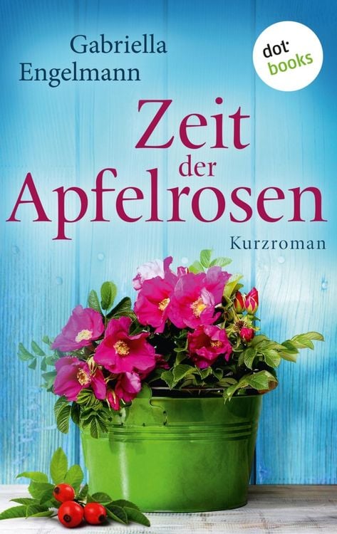 Produktbild: Zeit der Apfelrosen - Gl&uuml;cksglitzern: Zweiter Roman
