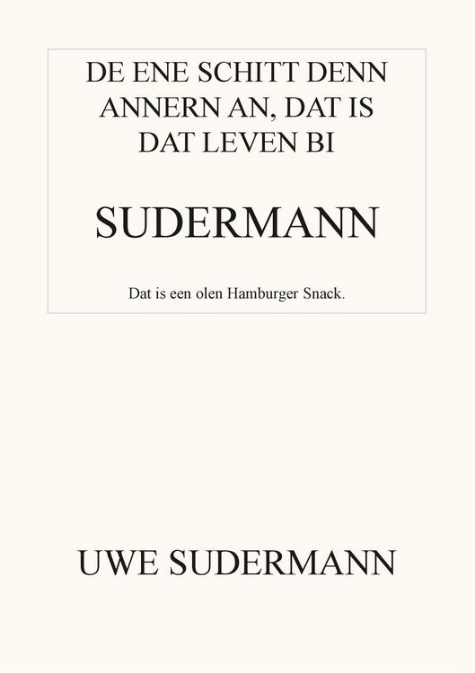 Produktbild: De ene schitt den andern an, dat is dat Leven bi Sudermann