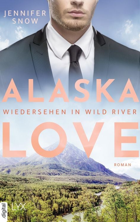 Produktbild: Alaska Love - Wiedersehen in Wild River