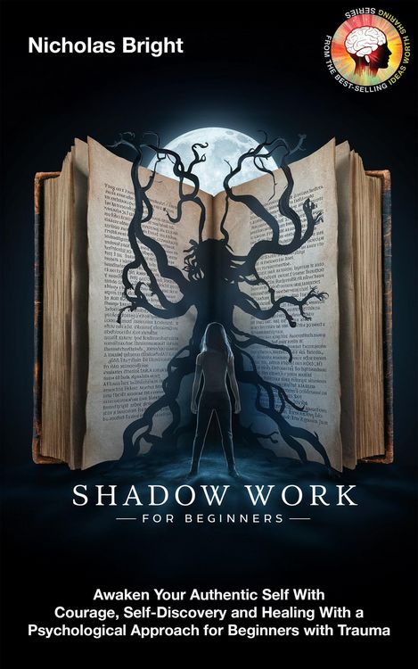 Produktbild: Shadow Work for Beginners: Awaken Your Authentic Self With Courage, Self-Discovery and Healing With a Psychological Approach for Beginners with Trauma