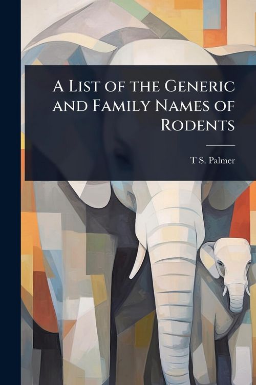 Produktbild: A List of the Generic and Family Names of Rodents
