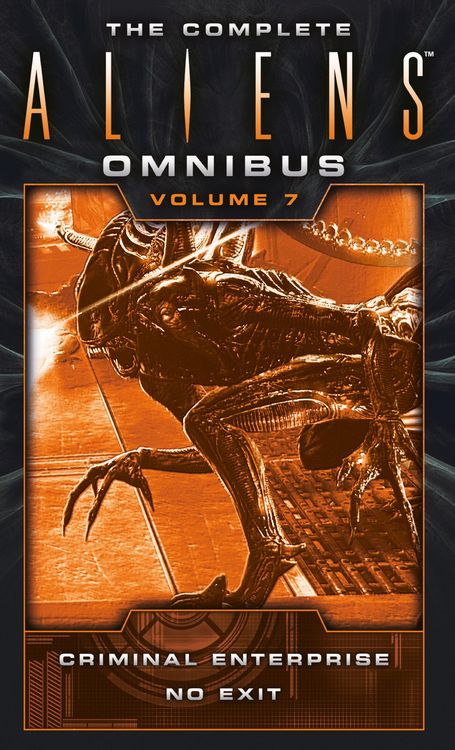 Produktbild: The Complete Aliens Omnibus: Volume Seven (Criminal Enterprise, No Exit)