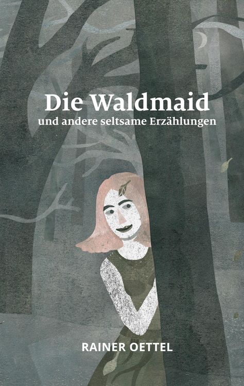 Produktbild: Die Waldmaid und andere seltsame Erz&auml;hlungen