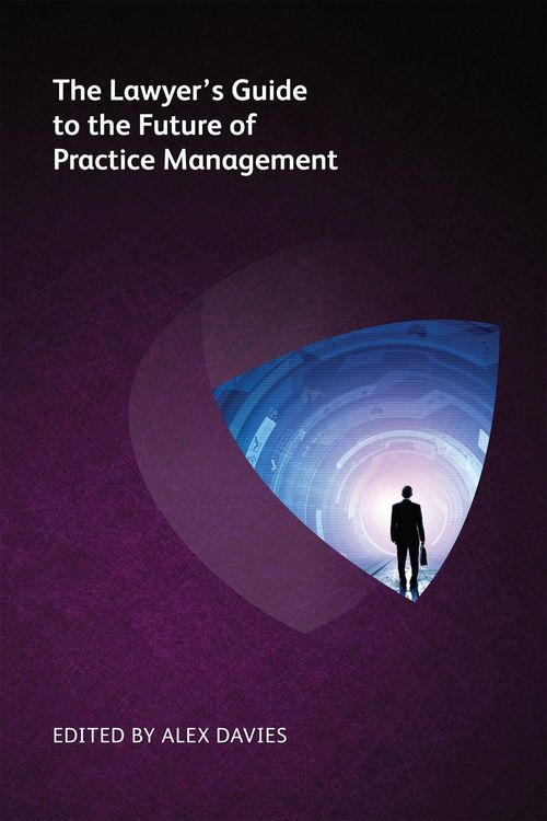 Produktbild: The Lawyer's Guide to the Future of Practice Management