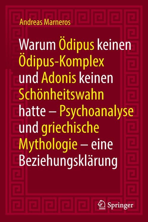 Produktbild: Warum &Ouml;dipus keinen &Ouml;dipus-Komplex und Adonis keinen Sch&ouml;nheitswahn hatte