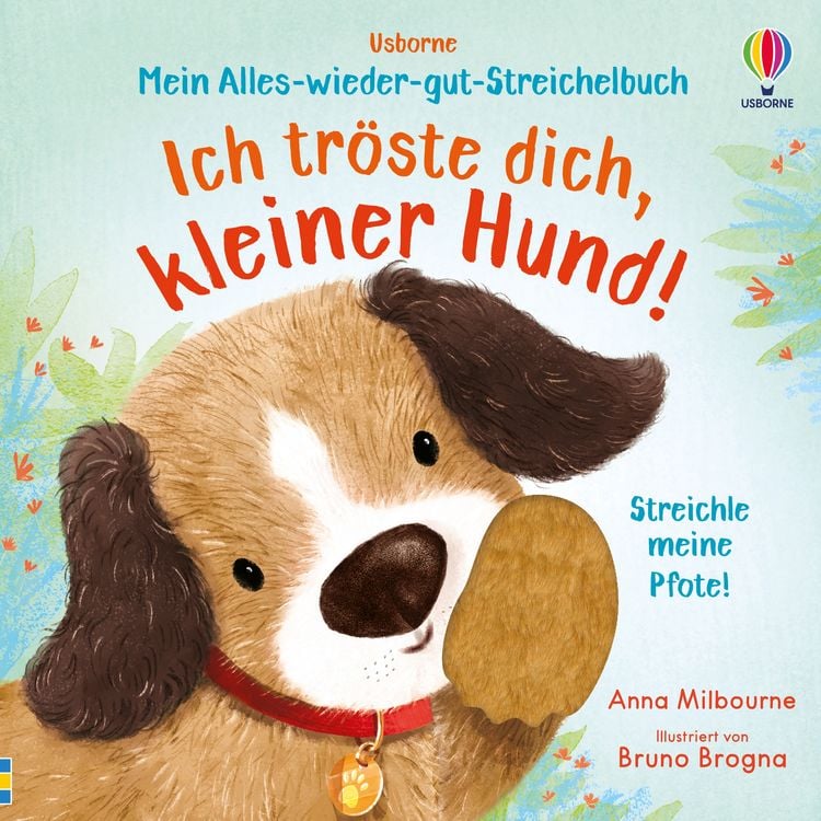 Produktbild: Mein Alles-wieder-gut-Streichelbuch: Ich tr&ouml;ste dich, kleiner Hund!
