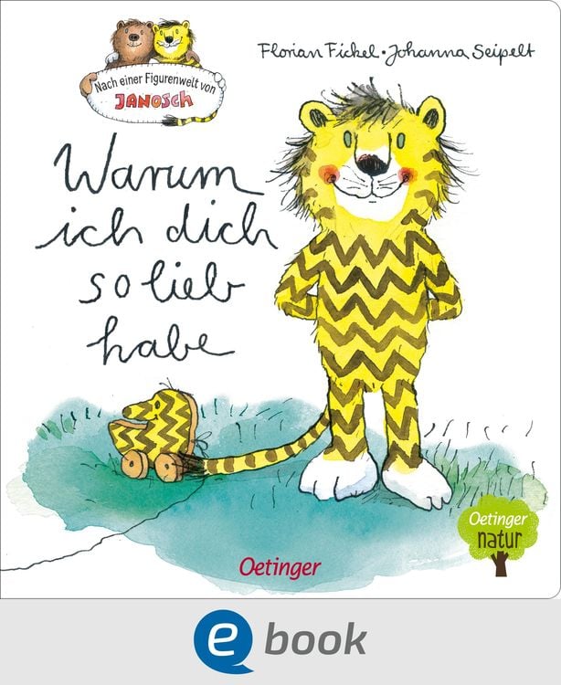 Produktbild: Nach einer Figurenwelt von Janosch. Warum ich dich so lieb habe