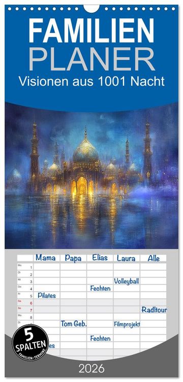 Produktbild: Familienplaner 2026 - Visionen aus 1001 Nacht mit 5 Spalten (Wandkalender, 21 x 45 cm) CALVENDO
