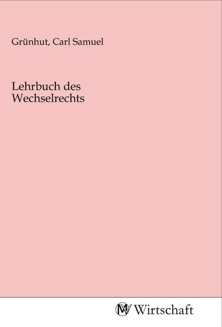 Produktbild: Lehrbuch des Wechselrechts