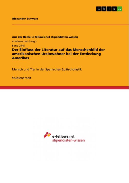 Produktbild: Der Einfluss der Literatur auf das Menschenbild der amerikanischen Ureinwohner bei der Entdeckung Amerikas